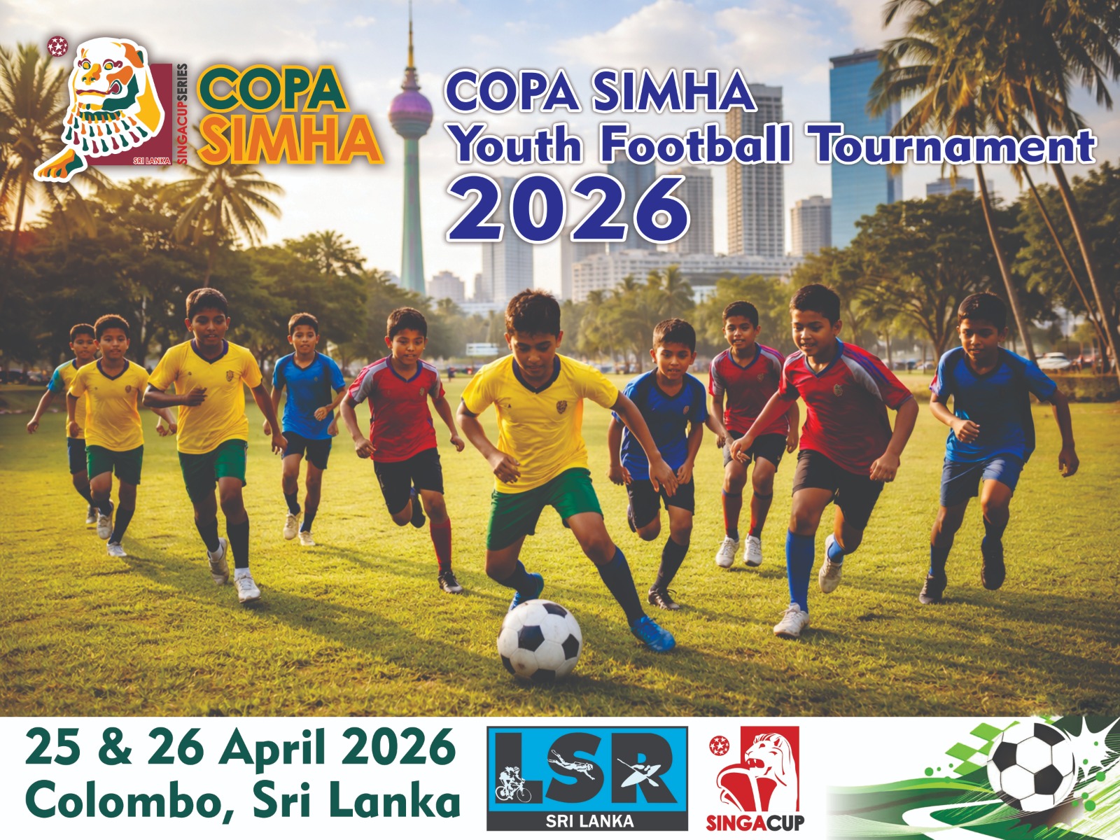 COPA SIMHA ජාත්‍යන්තර යෞවන පාපන්දු තරඟාවලිය LSR සත්කාරකත්වයෙන් ශ්‍රී ලංකාවට හඳුන්වා දෙයි