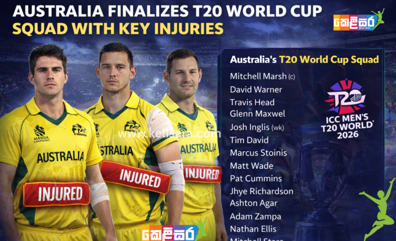 Australia Finalizes T20 World Cup Squad with Key Injury Concerns