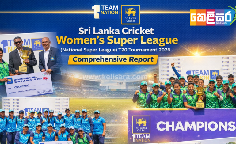 Sri Lanka Cricket Women’s Super League (National Super League) T20 Tournament 2026: Comprehensive Report